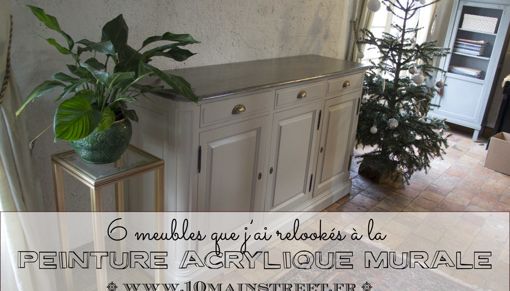 6 meubles que j'ai relookés à la peinture acrylique murale