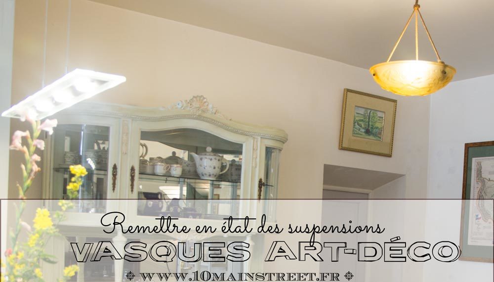 L'astuce pour remettre en état les suspensions vasques art-déci
