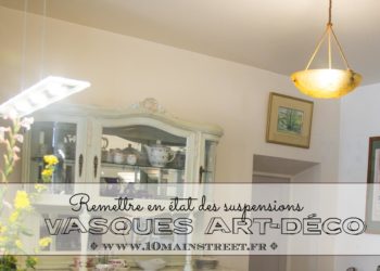 L'astuce pour remettre en état les suspensions vasques art-déci