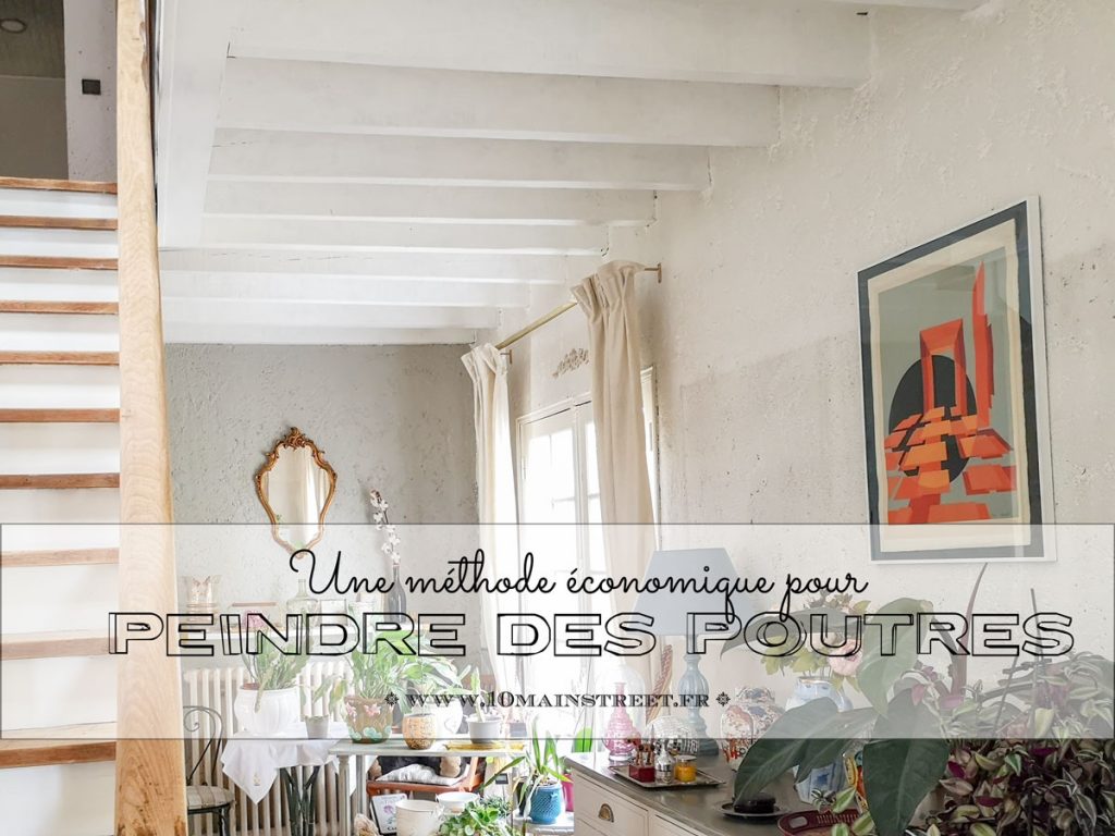 Peindre des poutres en chêne : une méthode économique - 10 Main Street