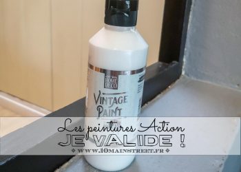 Les peintures Action : je valide !
