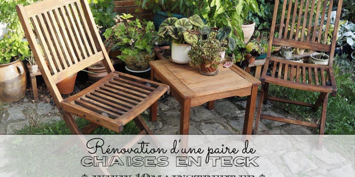 Rénovation d'une paire de chaises en teck