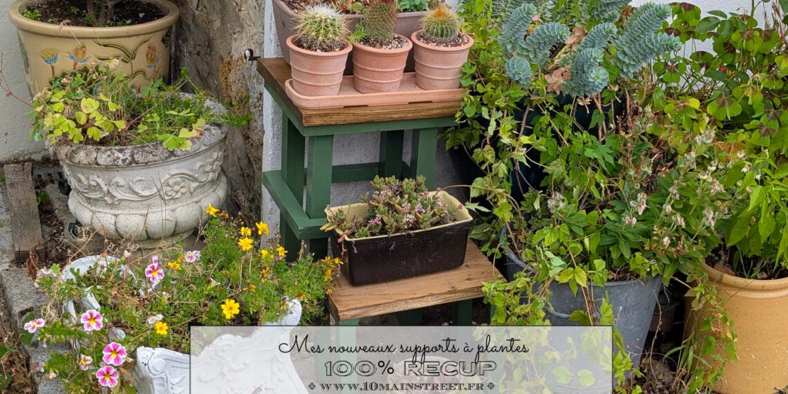 Mes nouveaux supports à plantes 100% récup